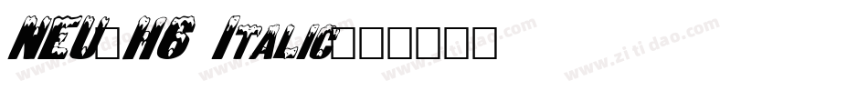 NEU-H6 Italic字体转换
